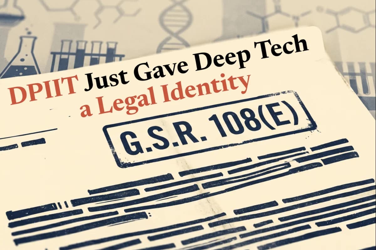 DPIIT Just Gave Deep Tech a Legal Identity: Here's What Changes for Founders Like You